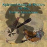 Native American Indians - Spiritual Songs And Dances Of The Native American Indians - Classic World Music