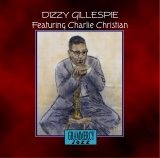 Dizzy Gillespie - Featuring Charlie Christian - Classic Jazz Music