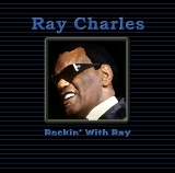 Ray Charles - Rockin' With Ray - Classic Blues Music