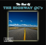 The Highway Q.C.'s - The Best Of The Highway Q.C.'s - Classic Gospel, Christian, Spiritual  Music