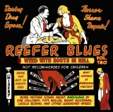 Various Artists - Reefer Blues: Vintage Songs About Marijuana Volume 2 - Classic Blues, Jazz, Folk Music